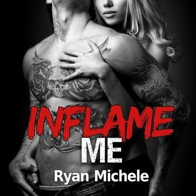 Inflame Me - Ryan Michele - Music - Tantor Audio - 9781799989837 - June 15, 2016