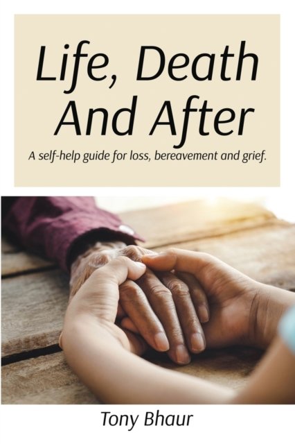 Cover for Tony Bhaur · Life, Death And After (Paperback Book) (2022)