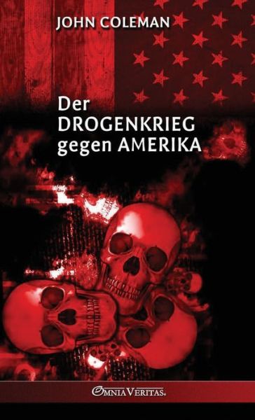 Cover for John Coleman · Drogenkrieg Gegen Amerika (Book) (2023)