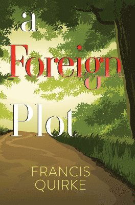 Francis Quirke · A Foreign Plot (Paperback Book) (2024)