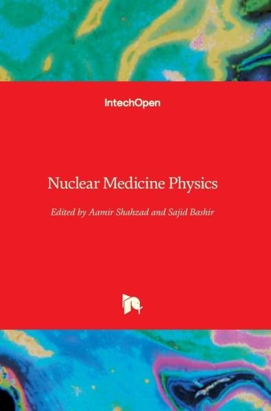 Cover for Aamir Shahzad · Nuclear Medicine Physics (Hardcover Book) (2019)