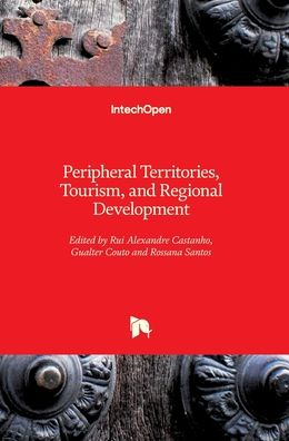 Cover for Rui Alexandre Castanho · Peripheral Territories, Tourism, and Regional Development (Innbunden bok) (2021)