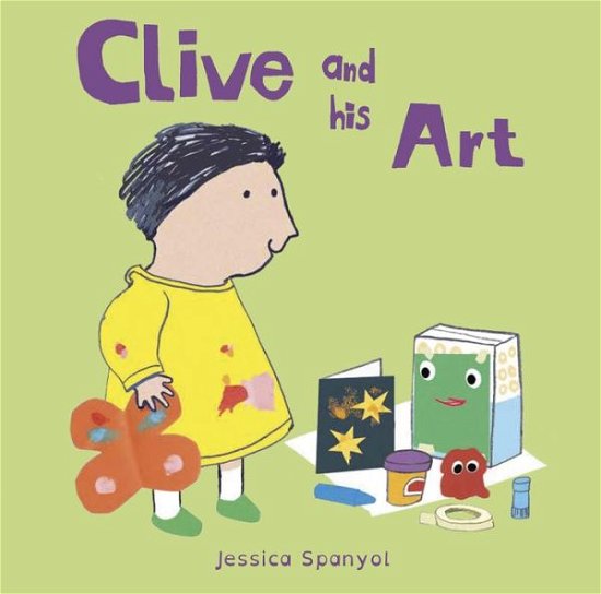 Cover for Jessica Spanyol · Clive and his Art - All About Clive (Board book) (2016)