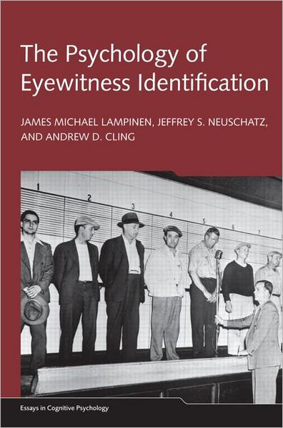 Cover for Lampinen, James Michael (University of Arkansas, USA) · The Psychology of Eyewitness Identification - Essays in Cognitive Psychology (Gebundenes Buch) (2012)