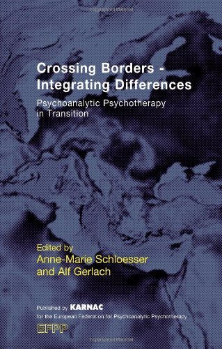 Cover for Alf Gerlach · Crossing Borders - Integrating Differences: Psychoanalytic Psychotherapy in Transition - The EFPP Monograph Series (Taschenbuch) (2010)