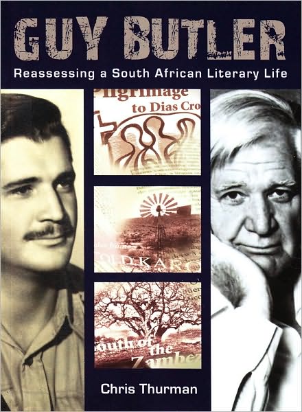 Cover for Chris Thurman · Guy Butler: Reassessing a South African Literary Life (Paperback Book) (2009)