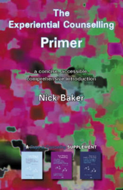 Cover for Nick Baker · The Experiential Counselling Primer (Paperback Book) (2007)