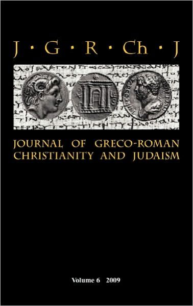 Cover for Stanley E Porter · Journal of Greco-roman Christianity and Judaism 6 (Inbunden Bok) (2010)