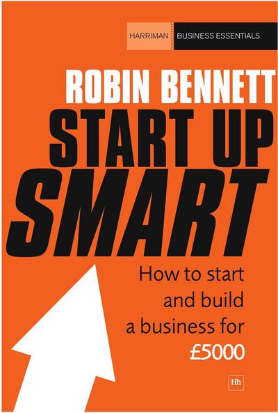 Cover for Robin Bennett · Start-up Smart: How to start and build a successful business on a budget (Paperback Book) (2010)