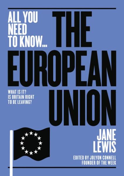 Cover for Jane Lewis · The European Union: What is it? Is Britain right to be leaving it? - All you need to know (Paperback Book) (2022)