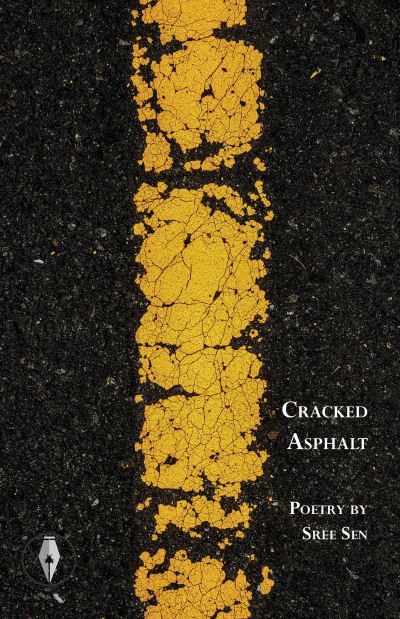 Cover for Sree Sen · Cracked Asphalt (Paperback Book) (2022)