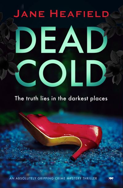 Cover for Jane Heafield · Dead Cold (Pocketbok) (2020)