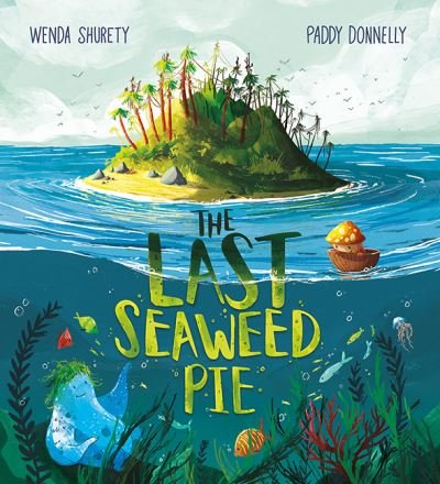 Cover for Wenda Shurety · The Last Seaweed Pie (Paperback Book) (2021)