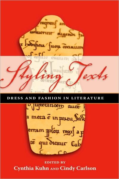 Cover for Cynthia Kuhn · Styling Texts: Dress and Fashion in Literature (Gebundenes Buch) (2007)