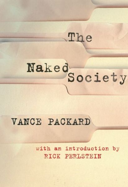 Cover for Vance Packard · The Naked Society (Paperback Book) [Revised edition] (2014)