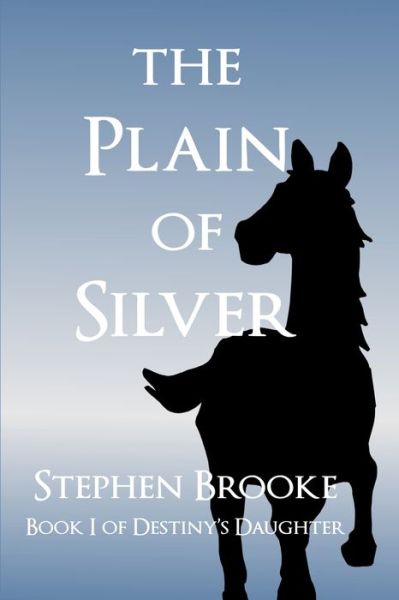 Cover for Stephen Brooke · Plain of Silver (Bok) (2022)