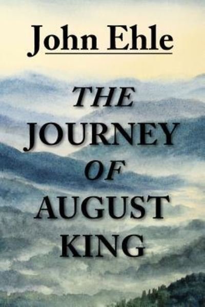 Cover for John Ehle · Journey of August King (Book) (2018)