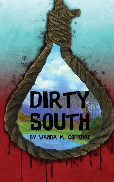 Cover for Wanda M Coppedge · Dirty South (Paperback Book) (2016)