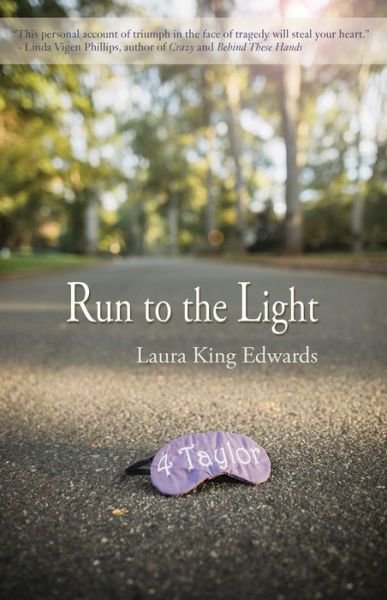 Cover for Laura King Edwards · Run to the Light (Paperback Book) (2019)