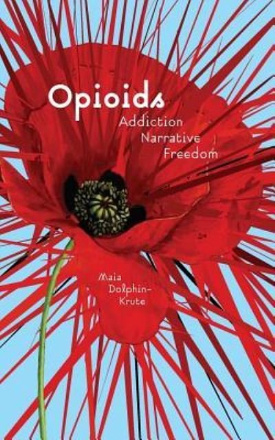 Cover for Maia Dolphin-Krute · Opioids (Paperback Book) (2018)