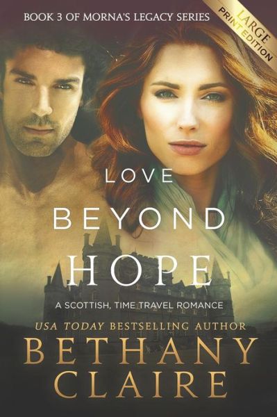 Cover for Bethany Claire · Love Beyond Hope (Paperback Bog) [Large Print edition] (2018)