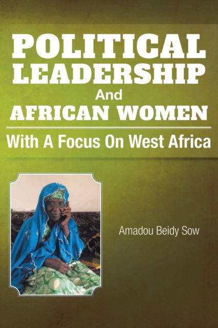 Cover for Amadou Beidy Sow · Political Leadership And African Women (Paperback Book) (2020)