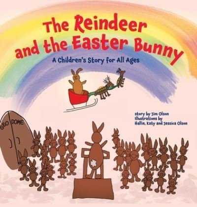 The Reindeer and the Easter Bunny - Jim Olson - Kirjat - Mission Point Press - 9781954786837 - torstai 10. maaliskuuta 2022