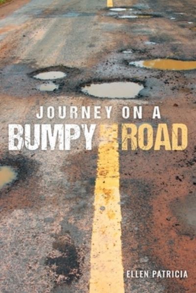 Cover for Ellen Patricia · Journey on a Bumpy Road (Buch) (2021)