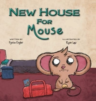 Cover for Fynisa Engler · New House for Mouse (Book) (2022)