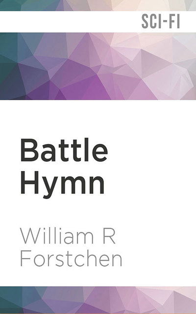 Cover for William R. Forstchen · Battle Hymn (CD) (2018)