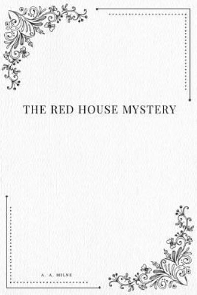 Cover for A A Milne · The Red House Mystery (Taschenbuch) (2017)