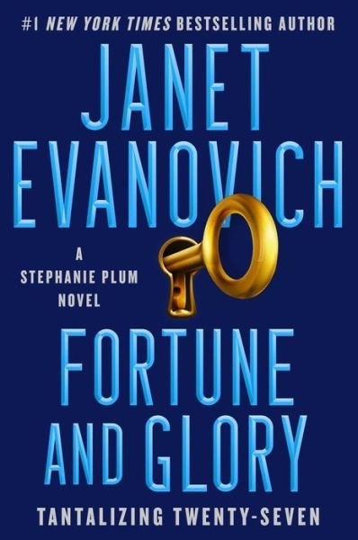 Cover for Janet Evanovich · Fortune and Glory: Tantalizing Twenty-Seven - Stephanie Plum (Hardcover Book) (2020)