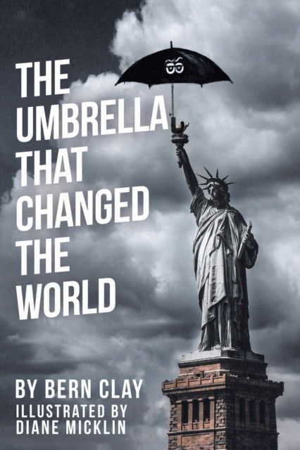 Cover for Bern Clay · The Umbrella That Changed the World (Paperback Book) (2021)