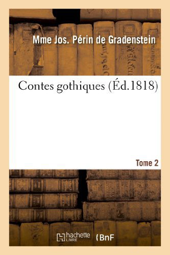 Cover for Perin De Gradenstein-m · Contes Gothiques. Tome 2 (Paperback Book) [French edition] (2013)