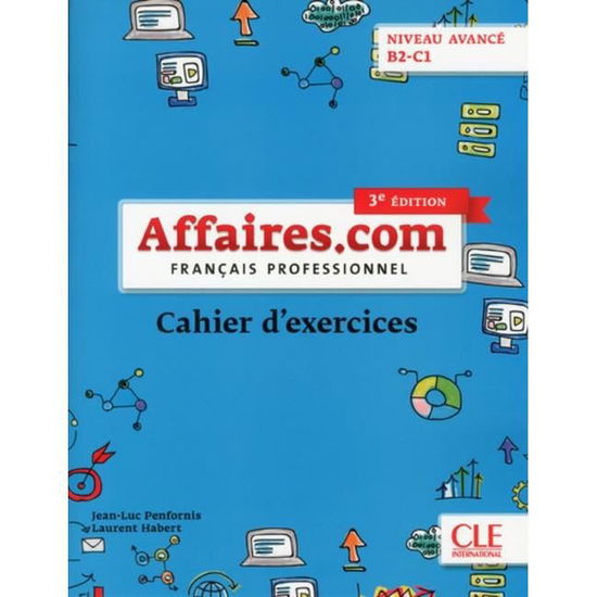 Affaires.com: Cahier d'activites (3e edition) - J L Penfornis - Książki - Fernand Nathan - 9782090386837 - 6 marca 2018