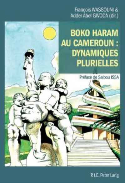Cover for Boko Haram Au Cameroun: Dynamiques Plurielles (Taschenbuch) (2017)