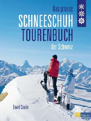 Cover for David Coulin · Coulin:das Grosse Schneeschuhtourenbuch (Book)