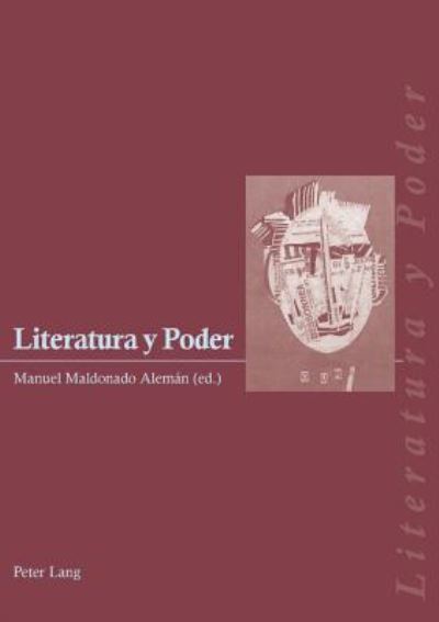 Literatura Y Poder - - Livros - Peter Lang Gmbh, Internationaler Verlag - 9783039106837 - 9 de agosto de 2005