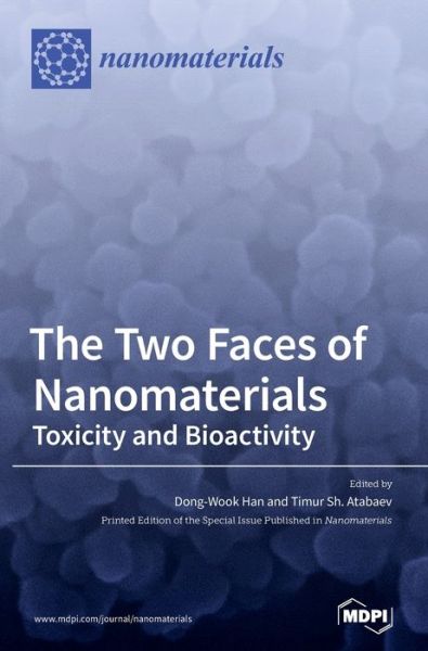 Cover for Dong-Wook Han · The Two Faces of Nanomaterials: Toxicity and Bioactivity (Hardcover Book) (2020)