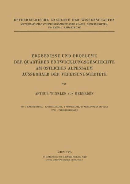 Arthur Winkler Von Hermaden · Ergebnisse Und Probleme Der Quartaren Entwicklungsgeschichte Am OEstlichen Alpensaum Ausserhalb Der Vereisungsgebiete (Pocketbok) [1955 edition] (1955)