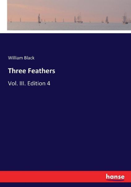 Three Feathers - Black - Books -  - 9783337039837 - May 4, 2017