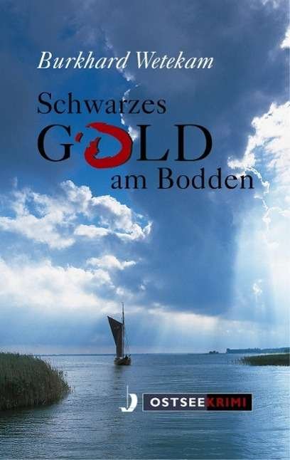 Cover for Wetekam · Schwarzes Gold am Bodden (Bok)