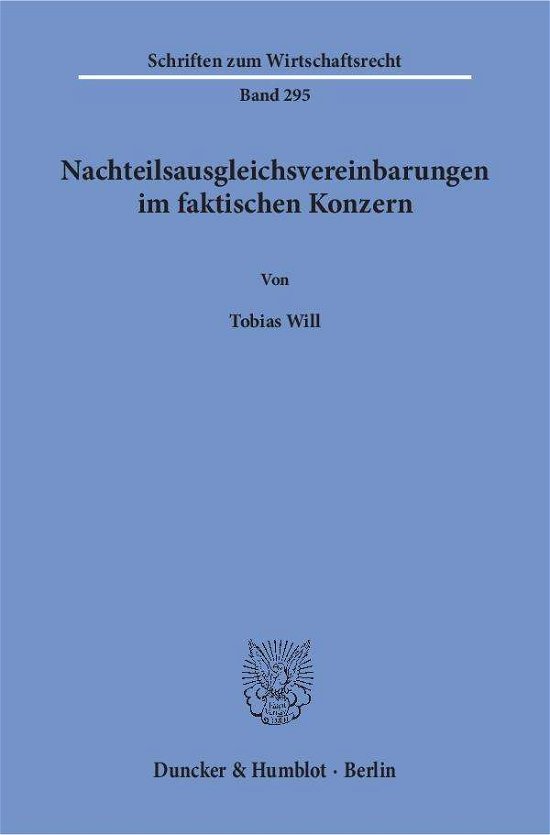 Nachteilsausgleichsvereinbarungen - Will - Bøker -  - 9783428151837 - 4. mai 2017