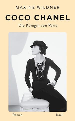 Cover for Maxine Wildner · Coco Chanel. Die Königin von Paris (Buch) (2023)