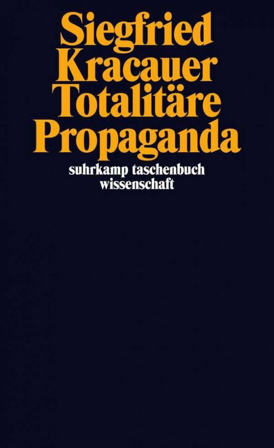 Suhrk.TB Wi.2083 Kracauer:Totalitäre Pr - Siegfried Kracauer - Książki -  - 9783518296837 - 