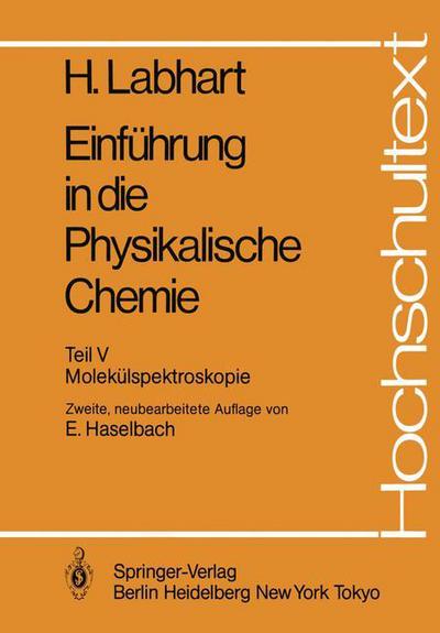 Cover for Heinrich Labhart · Einfuhrung in Die Physikalische Chemie - Hochschultext (Paperback Book) [2., Neubearb. Aufl. edition] (1984)