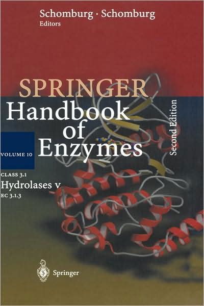 Cover for D Schomburg · Class 3.1 Hydrolases V: EC 3.1.3 - Springer Handbook of Enzymes (Gebundenes Buch) [2nd ed. 2003 edition] (2002)