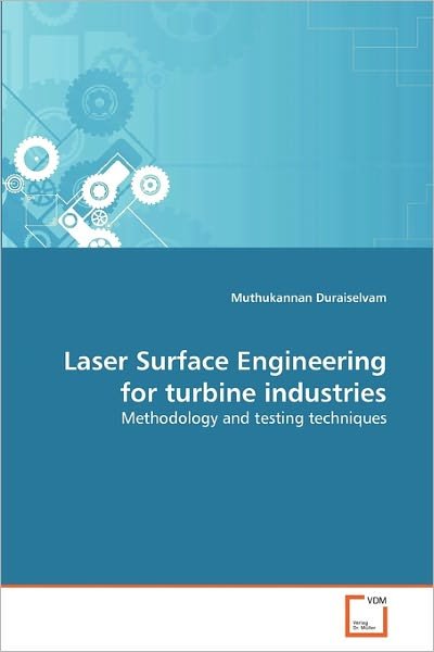 Cover for Muthukannan Duraiselvam · Laser Surface Engineering for Turbine Industries: Methodology and Testing Techniques (Paperback Bog) (2011)