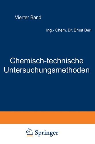 Cover for Berl Lunge · Chemisch-Technische Untersuchungsmethoden: Vierter Band (Paperback Bog) [7th Softcover Reprint of the Original 7th 1924 edition] (1924)