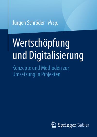 Jürgen Schröder · Wertschöpfung und Digitalisierung (Bog) (2024)